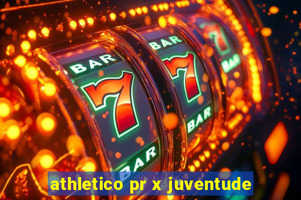 athletico pr x juventude